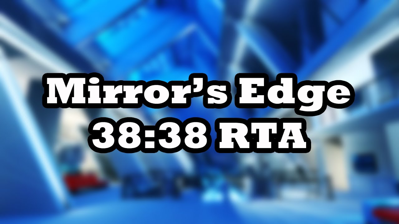 Mirror's Edge: Any% Speedrun - 