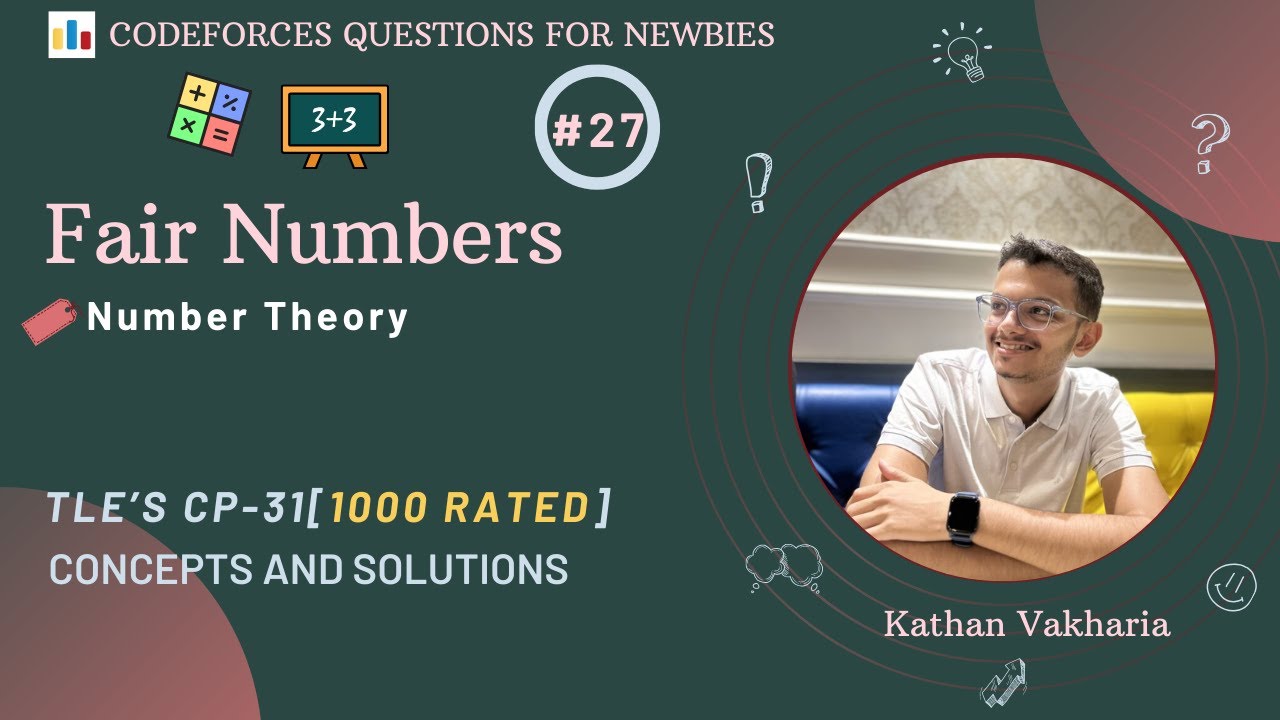 Fair Numbers | Codeforces | @TLE Eliminators - by Priyansh 's CP31 | 1000 Rated | Q-27