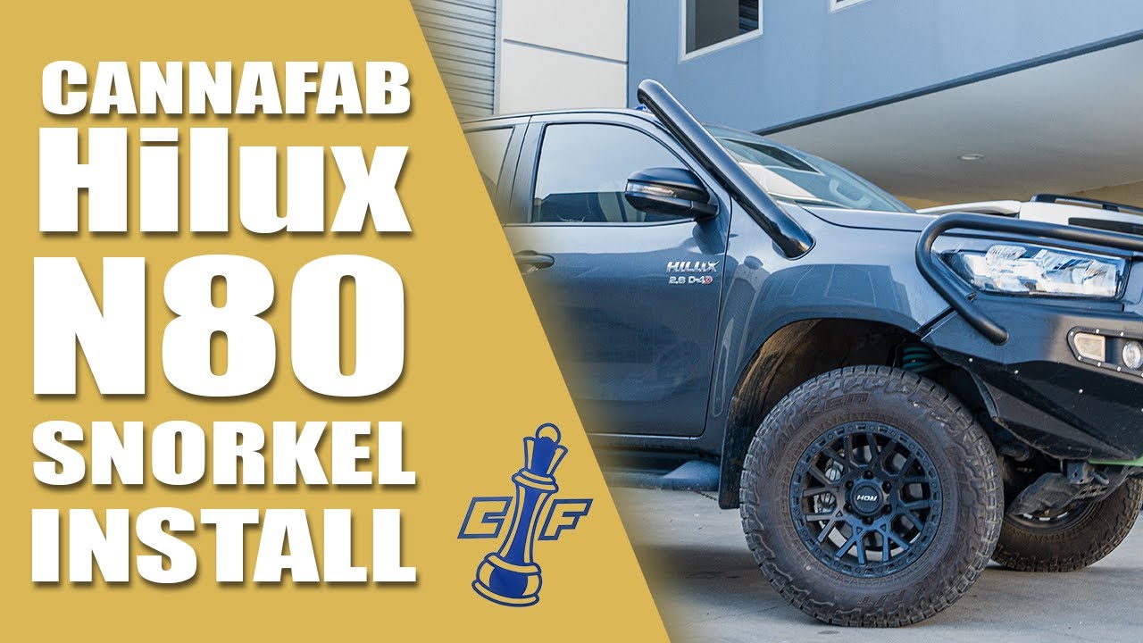 N80 TOYOTA HILUX CANNAFAB SNORKEL || installation video follow along
