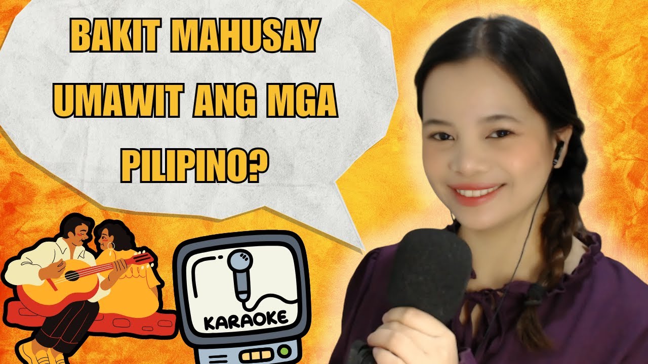 Why are Filipinos Good Singers? | Bakit Mahuhusay Umawit ang mga Pilipino?