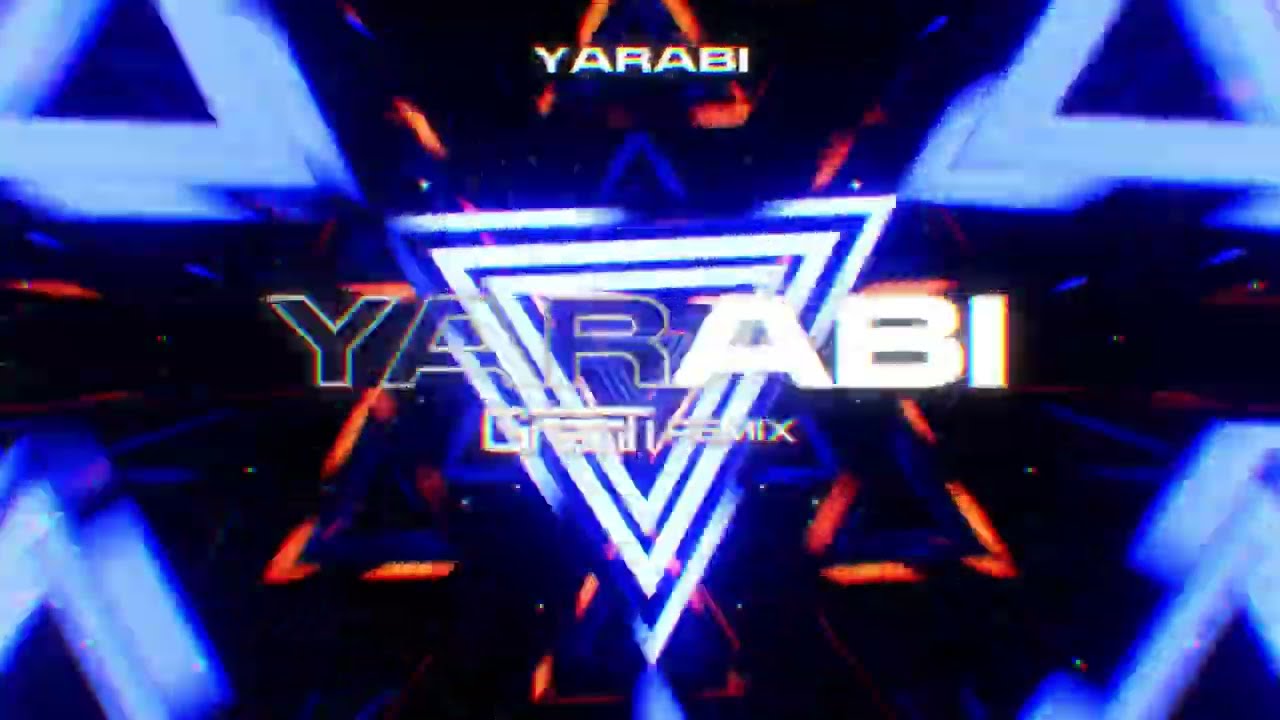 YARABI - Yarabi ( GranTi REMIX 2025 )
