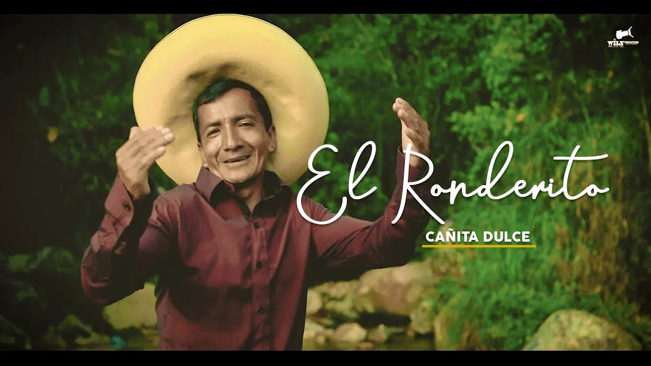 Cañita Dulce - El Ronderito