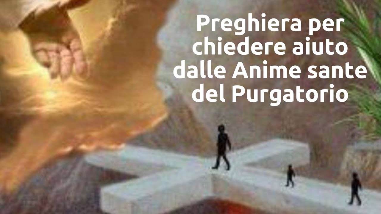 Preghiera per chiedere aiuto dalle Anime sante del Purgatorio