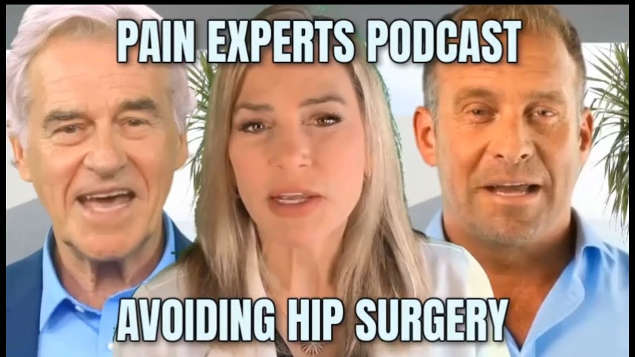 Pain Experts Podcast: How to Avoid Hip Surgery