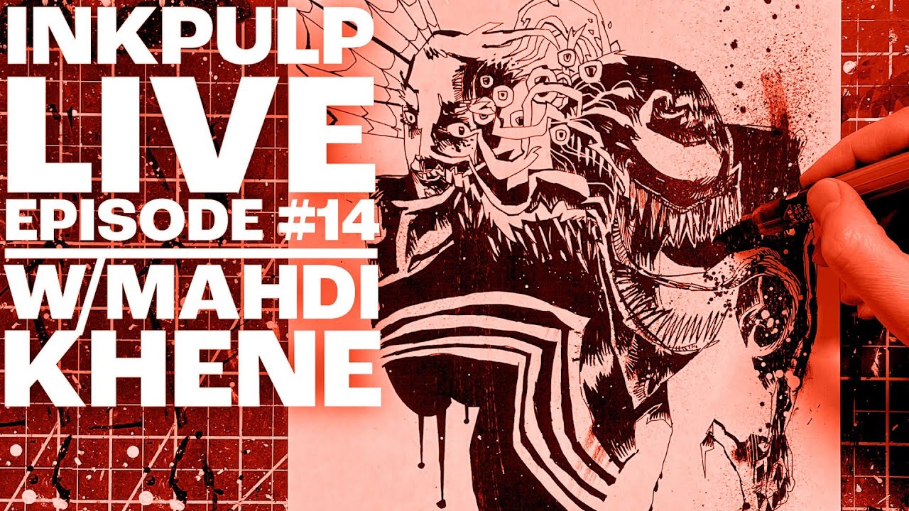 Inkpulp Live #14 - w/ Mahdi Khene