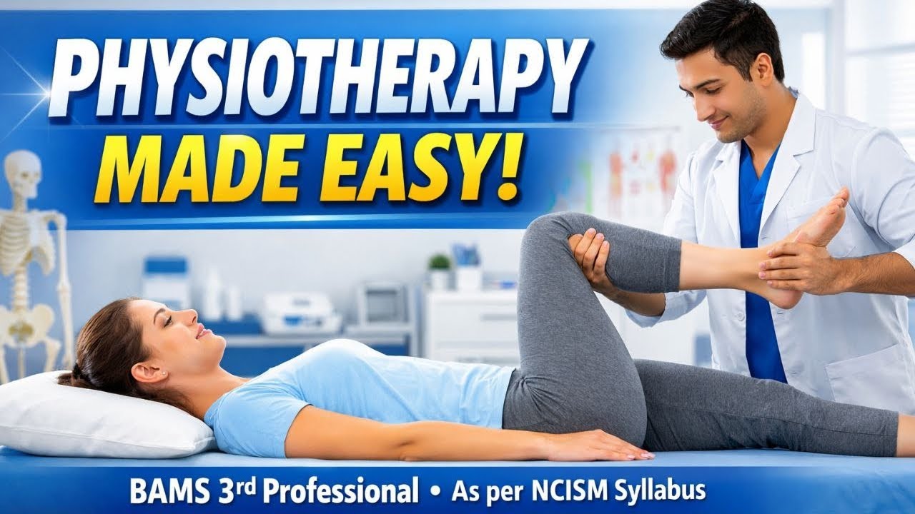 Physiotherapy Lecture ll BAMS 3RD PROFESSIONAL ll Ncism syllabus ll Panchkarma #bams#ayurveda#medico