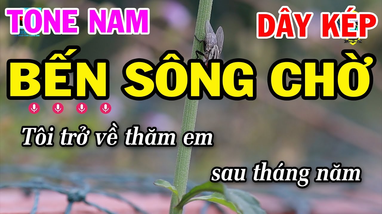 Karaoke Bến Sông Chờ Tone Nam Beat Cực Hay | Đoản Khúc Lam Giang | Phi Vân Điệp Khúc