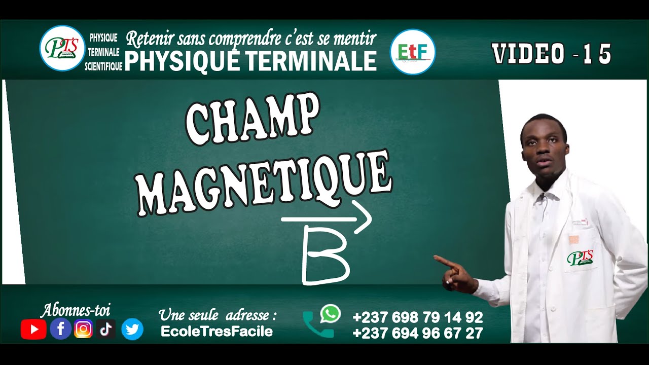 Physique Terminale #15 - Chapitre 3 : interactions Magn&eacute;tiques - champ magn&eacute;tique - cours