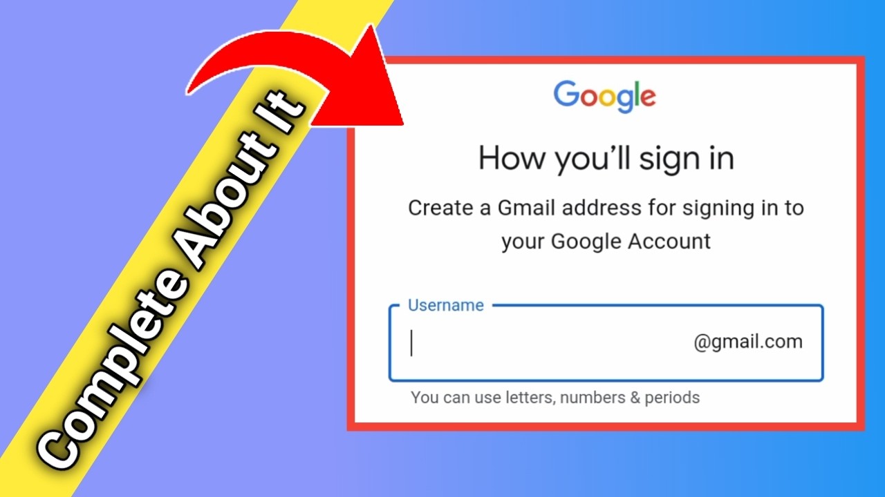 How you'll sign in create a gmail address for signing in to your google account | Username create