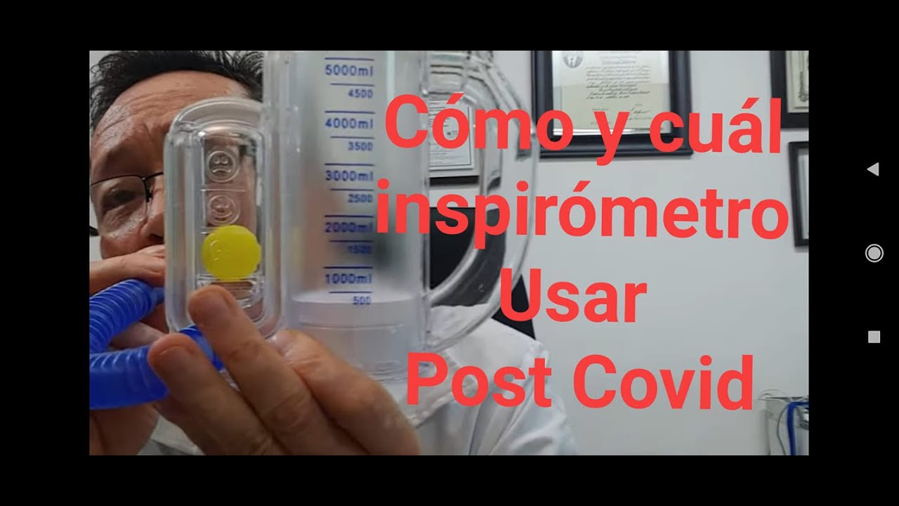 Cómo y cuál inspirómetro usaren pacientes post covid