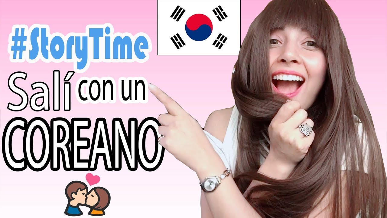 SALI CON UN CHICO COREANO  ||   STORYTIME