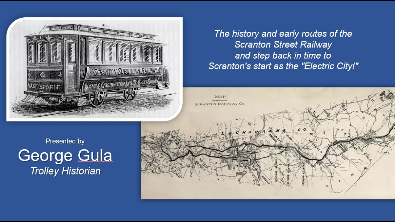 Lackawanna Past Times: An Overview of the Scranton Street Railway