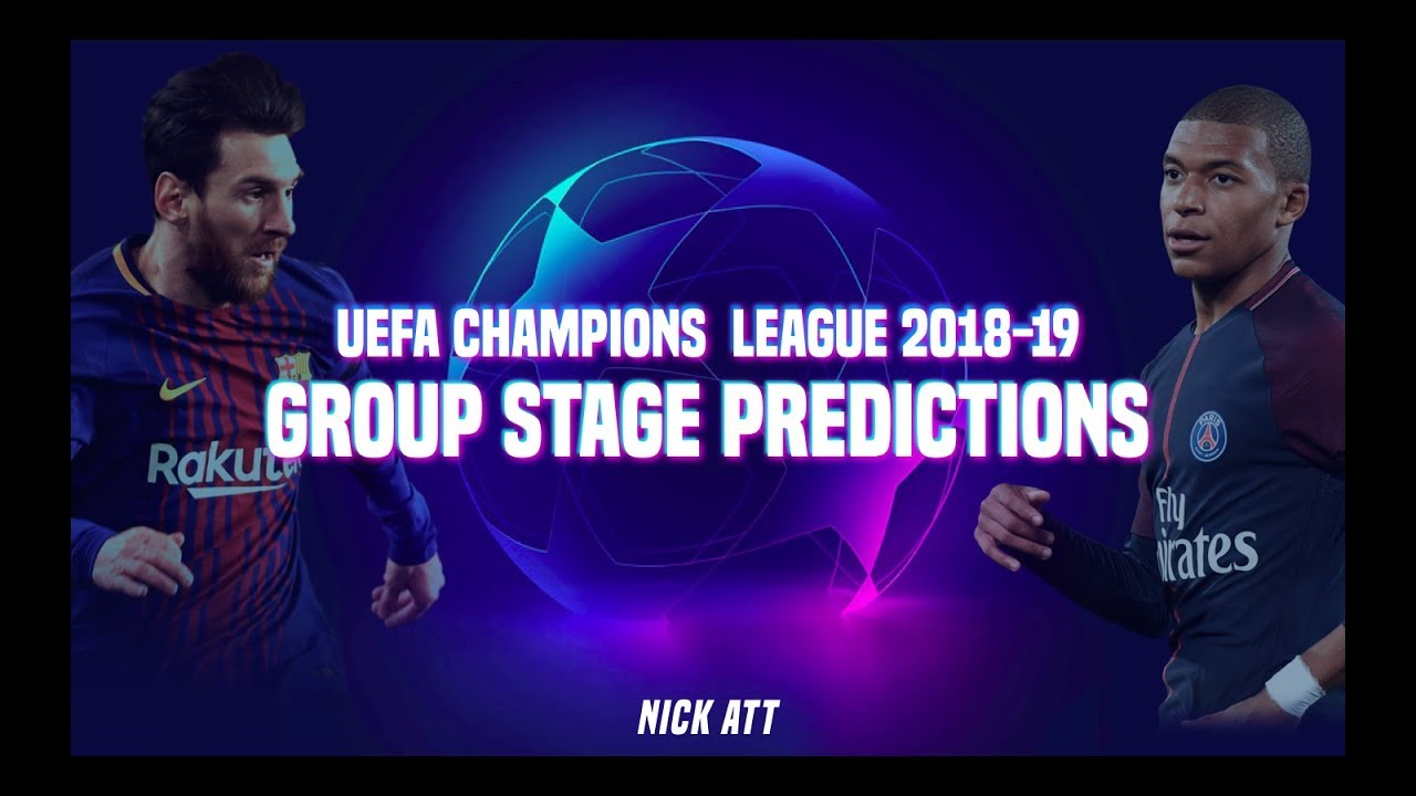 UEFA Champions League 2018-19 Group Stage *PREDICTIONS* · 100% Accurate