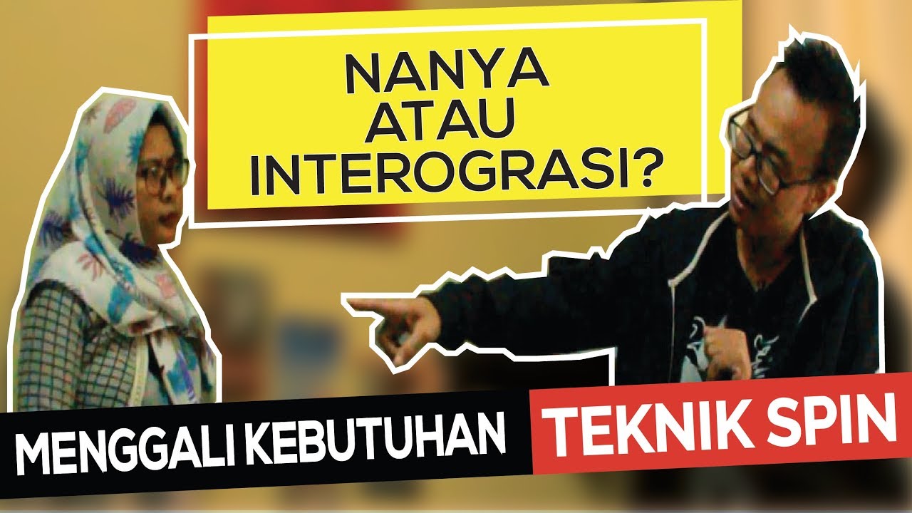4 CARA MENGGALI KEBUTUHAN (SALES WAJIB TAHU)