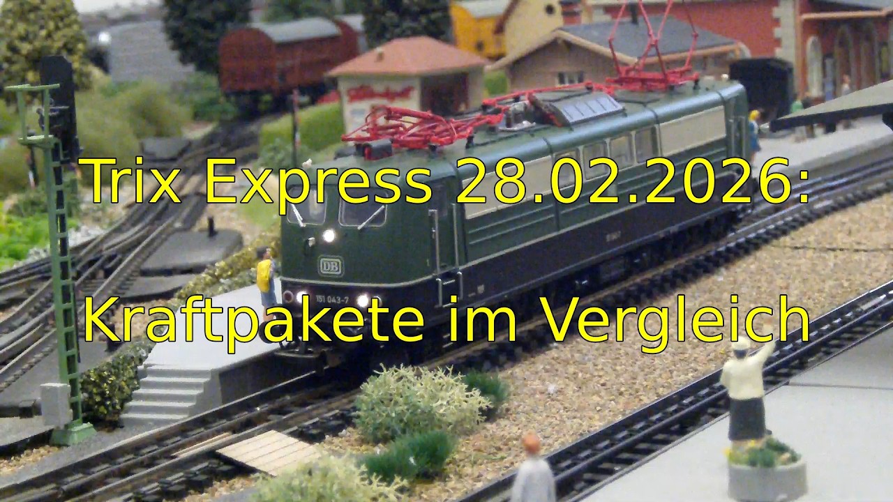 Trix Express 28.02.2026: Kraftpakete im Vergleich