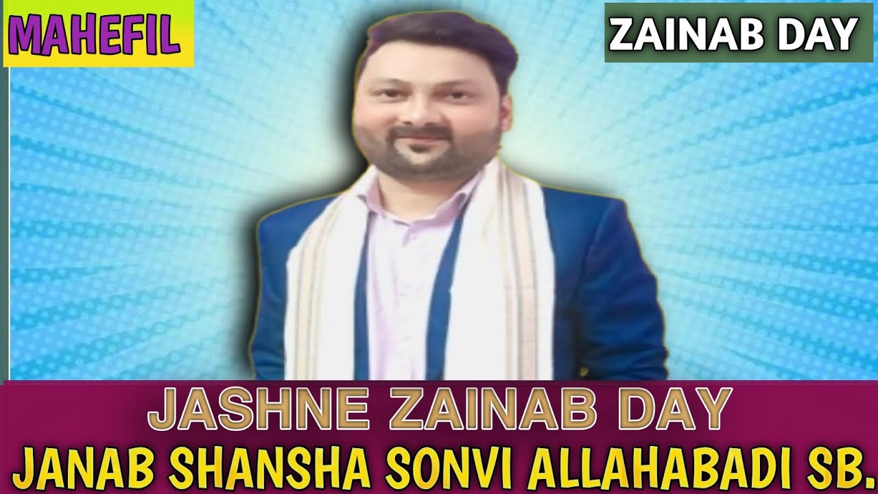   JASHNE ZAINAB DAY Janab SHANSHA SONVI ALLAHABAD##dandupurazadari 