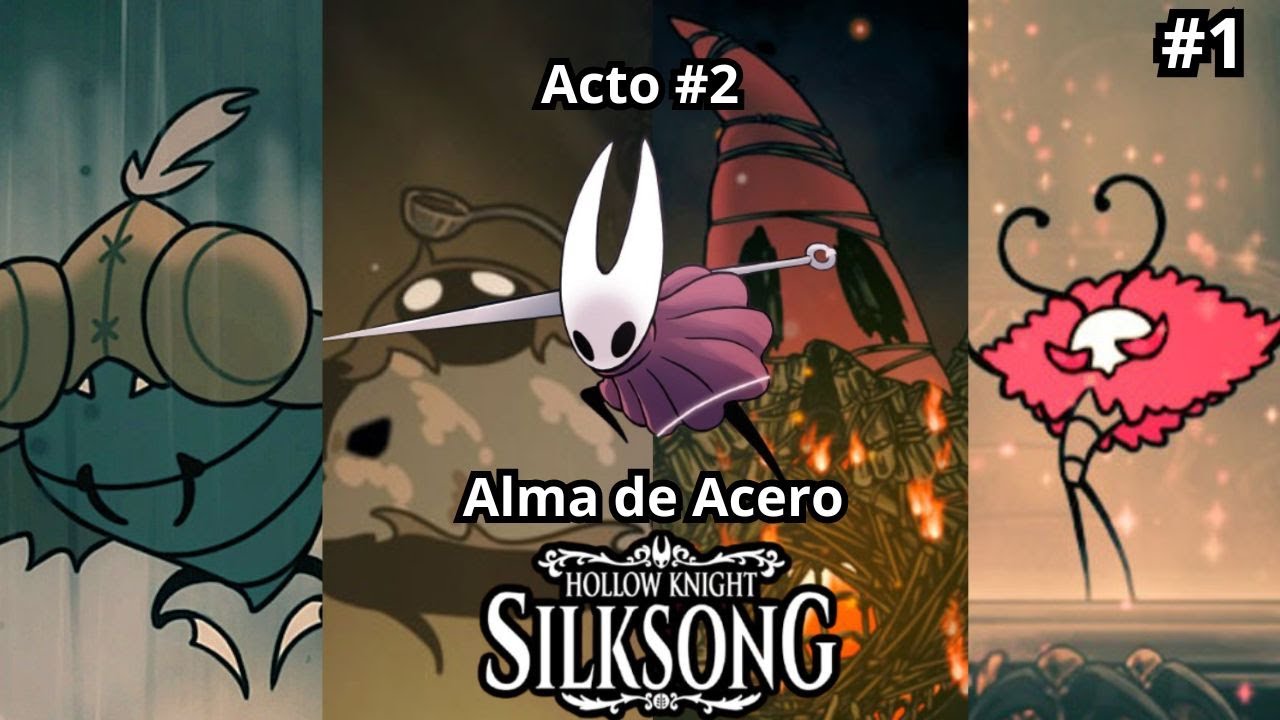 Hollow Knight Alma de Acero - Jefes de Acto 2 - Parte 1