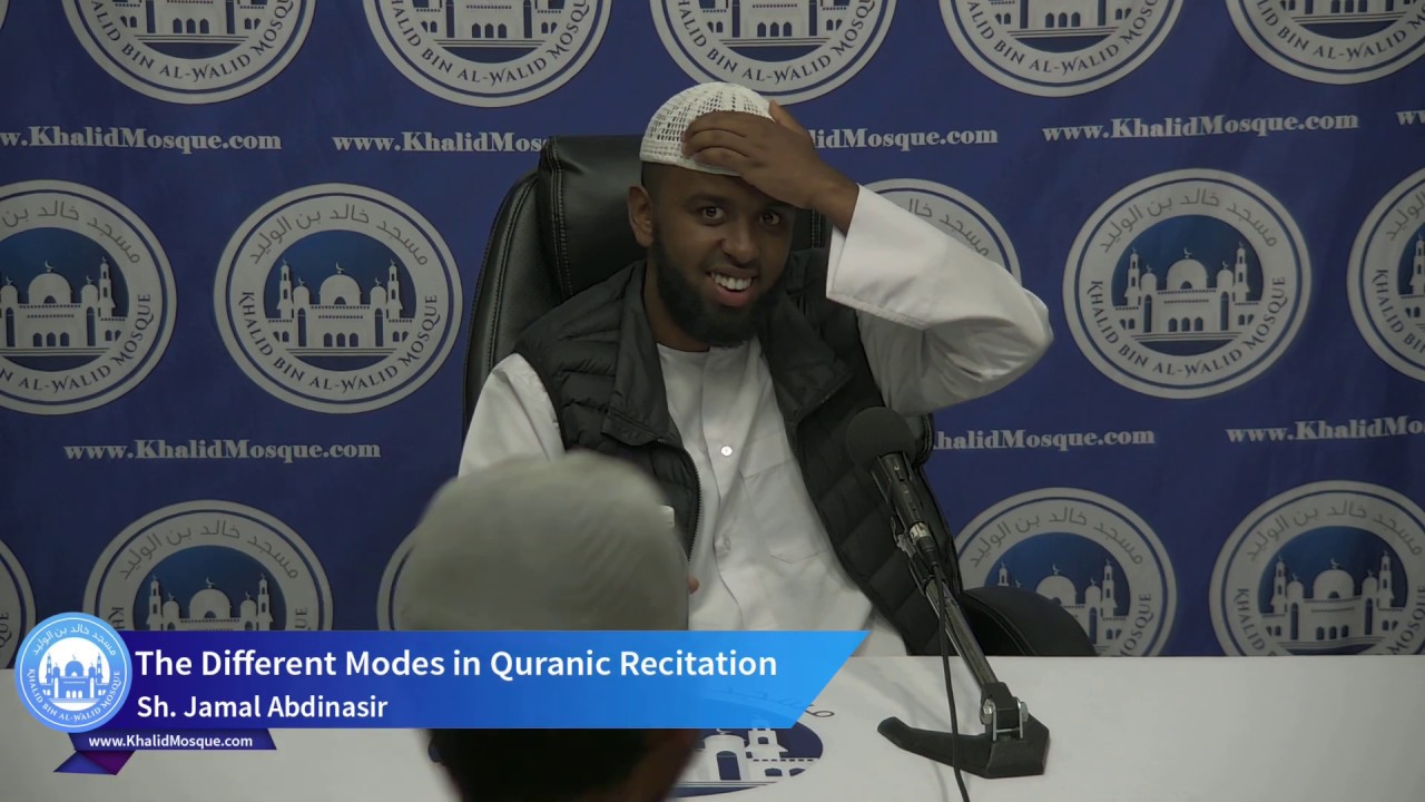 The Different Modes in Quranic Recitation ~ Sh. Jamal Abdinasir | Khalid Bin Al-Walid Mosque