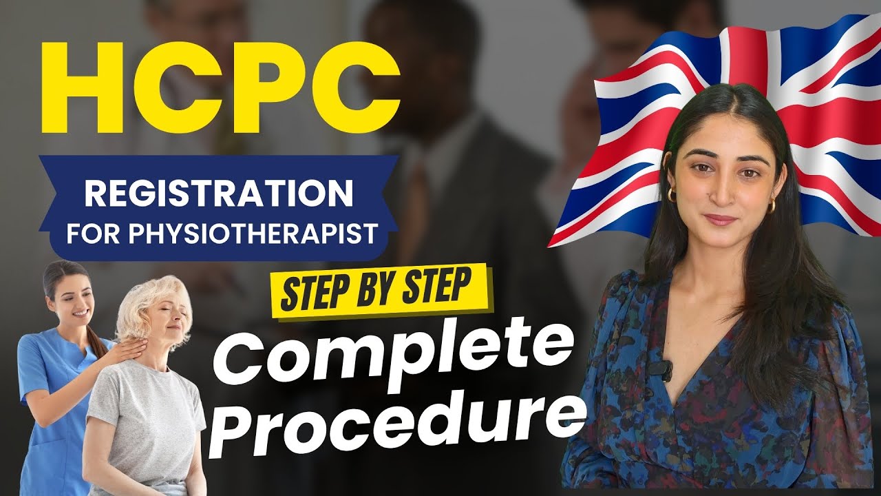 Procedure for HCPC Registration | HCPC Registration for Physiotherapist | Physiotherapist in the UK
