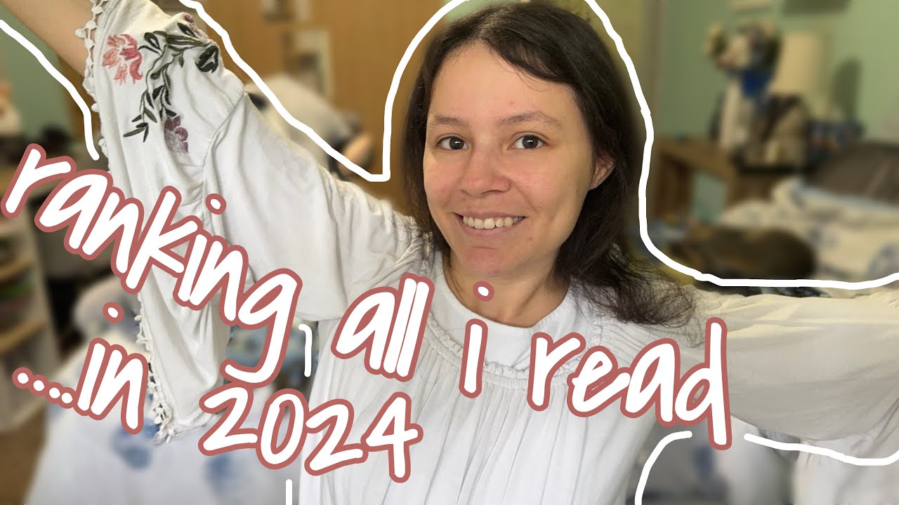 Ranking Every Book I Read In 2024... A Year Late
