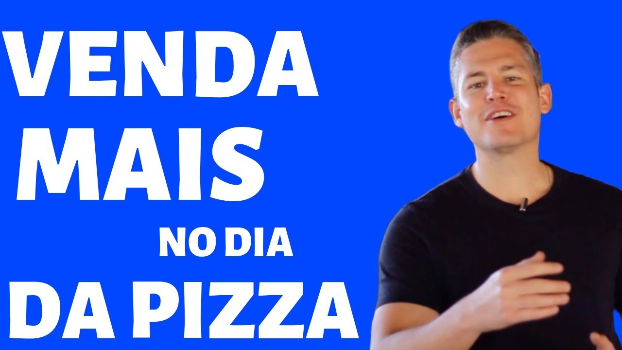 Quer vender mais no dia da Pizza?