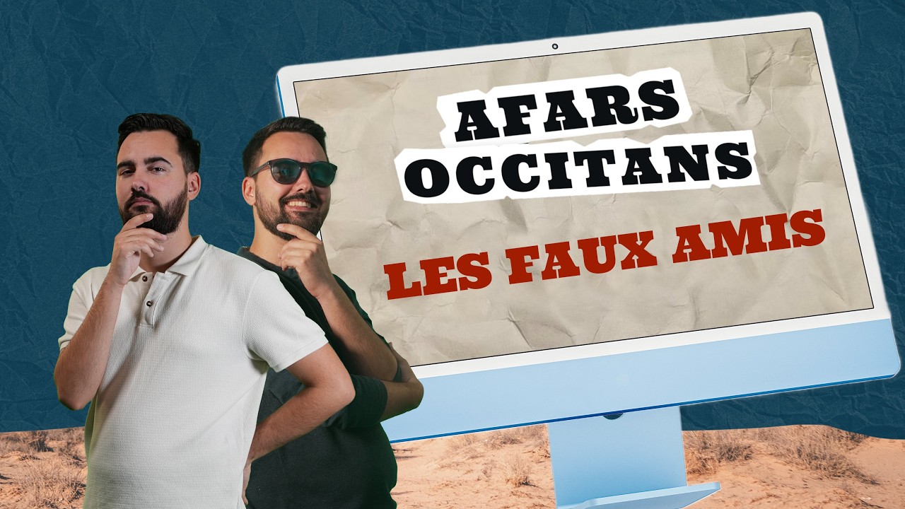 Les faux amis - Afars Occitans