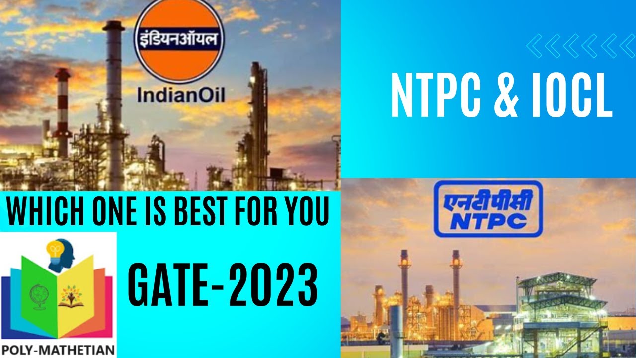 #IOCL_VS_NTPC#Which_one_you_have_to_Choose#Gate_2023