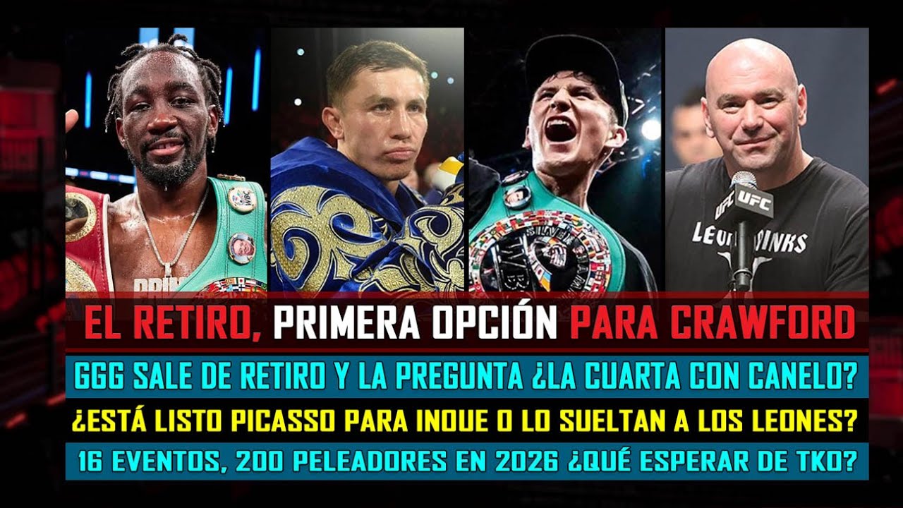 Pilatti Boxing Show: Lo &uacute;ltimo de Crawford, GGG, Picasso y qu&eacute; esperar, bueno o malo, de TKO 2026