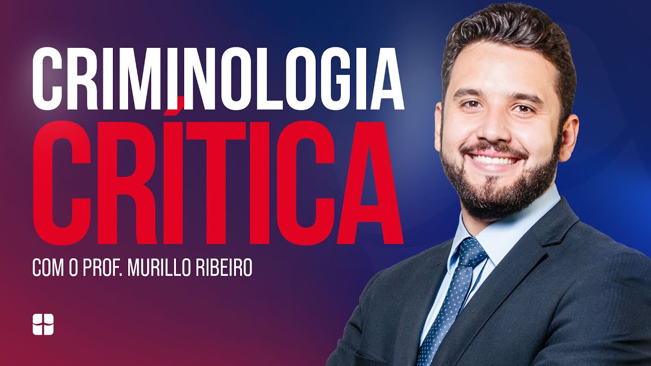 Criminologia Crítica | Prof. Murillo Ribeiro