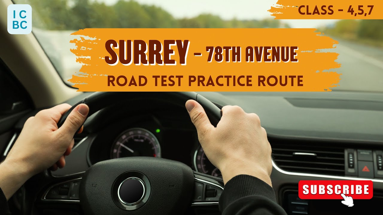 ICBC Surrey 78 Avenue Practice Road Test | Class 4, 5, 7