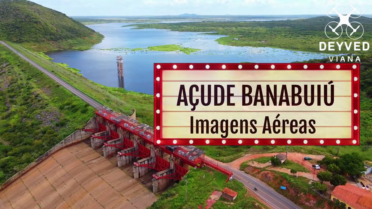AÇUDE BANABUIÚ IMAGENS AÉREAS