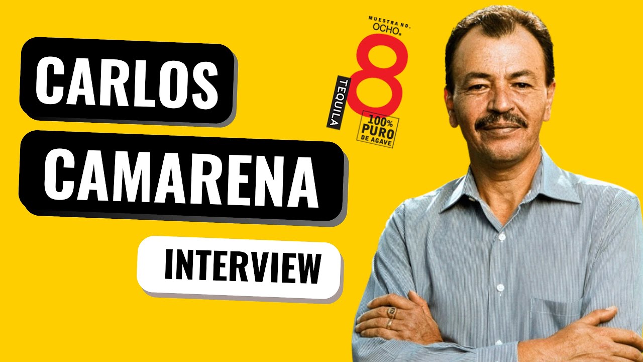 Carlos Camarena Interview | Tequila Ocho
