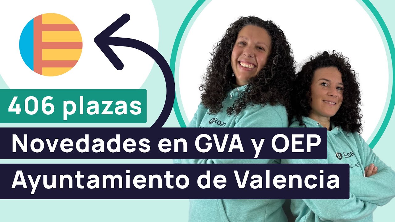 Novedades en GVA y OEP 2025 Ayuntamiento de Valencia