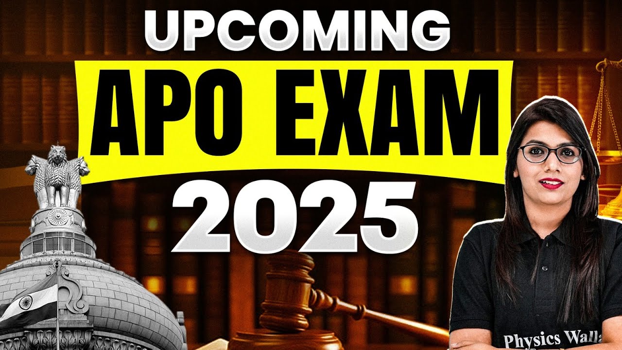 Upcoming APO Exam 2025 | UP APO, Bihar APO, MP ADPO, Delhi APP Vacancy | Judiciary By PW