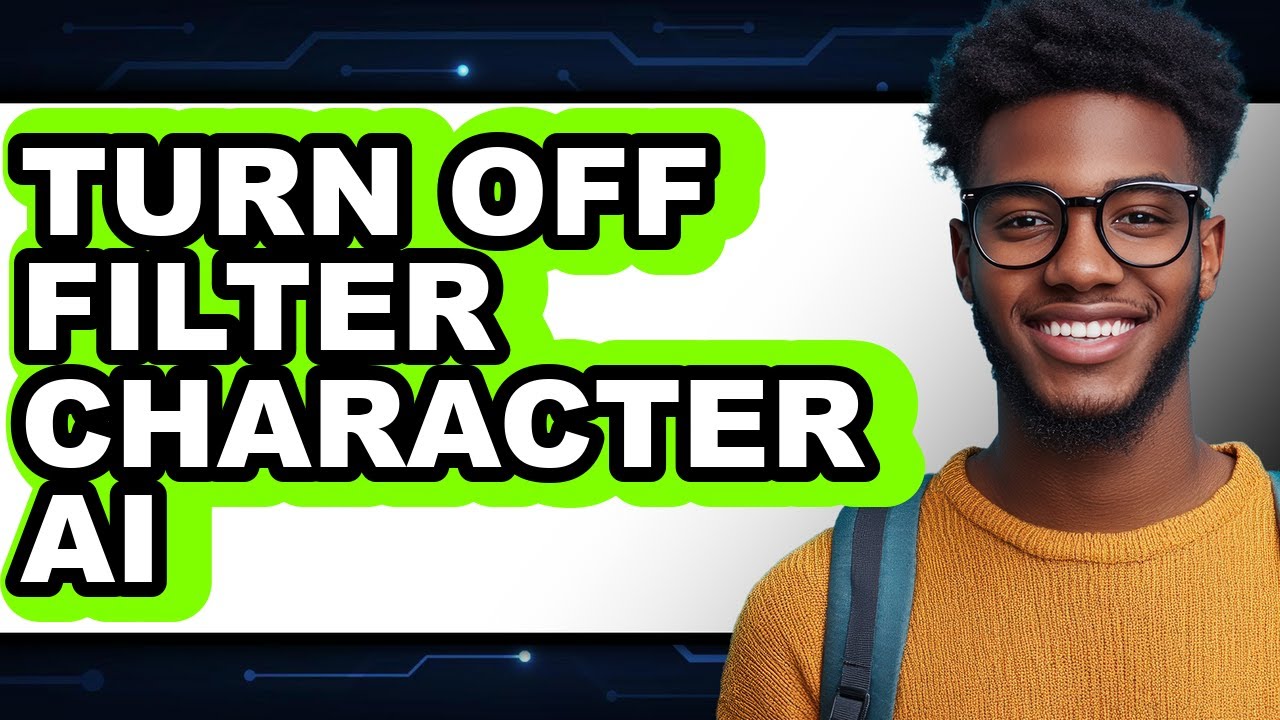 How to Turn Off Filter Character Ai - Easy Guide