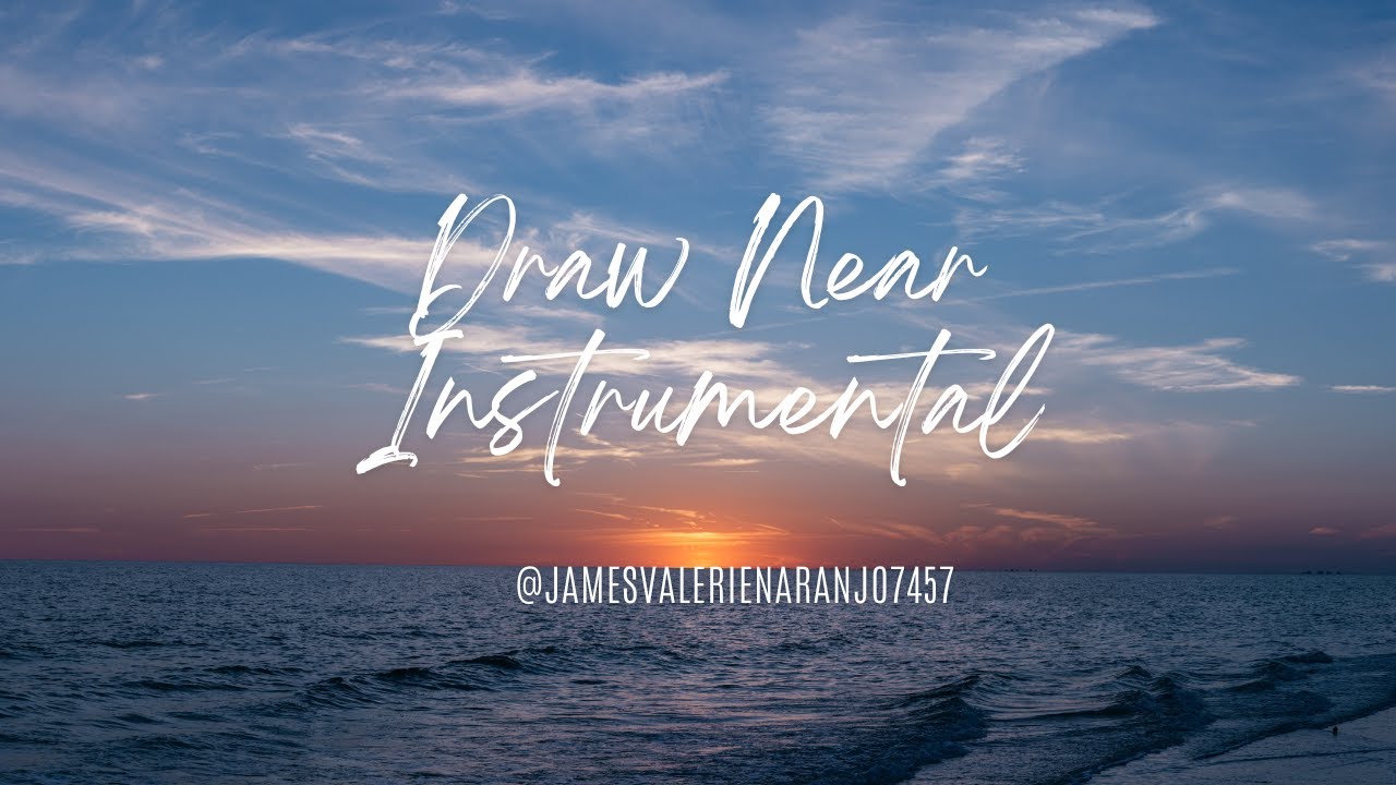 Draw Near Instrumental | Inspirational | Meditative | Soaking Healing | Restful