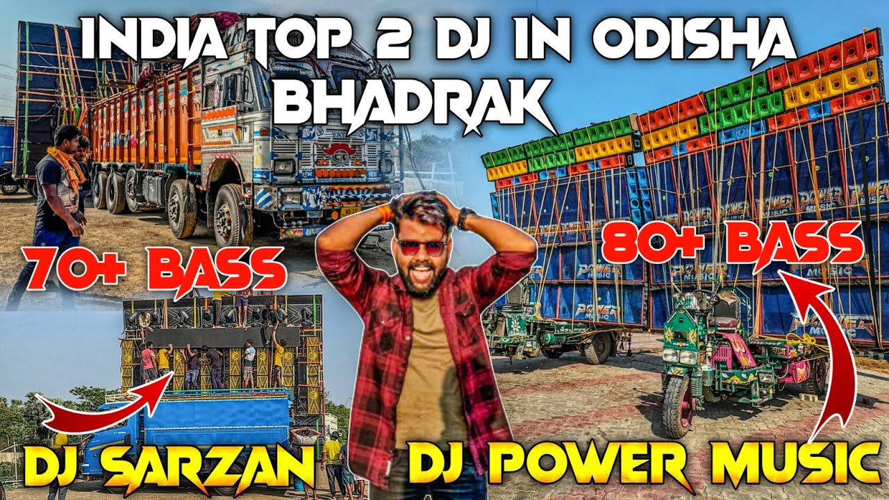 DJ SARZAN 70+BASS VS DJ POWER MUSIC 80+ BSS | FAST TIME IN  ODISHA BHADRAK | INDIA TOP 2 DJ