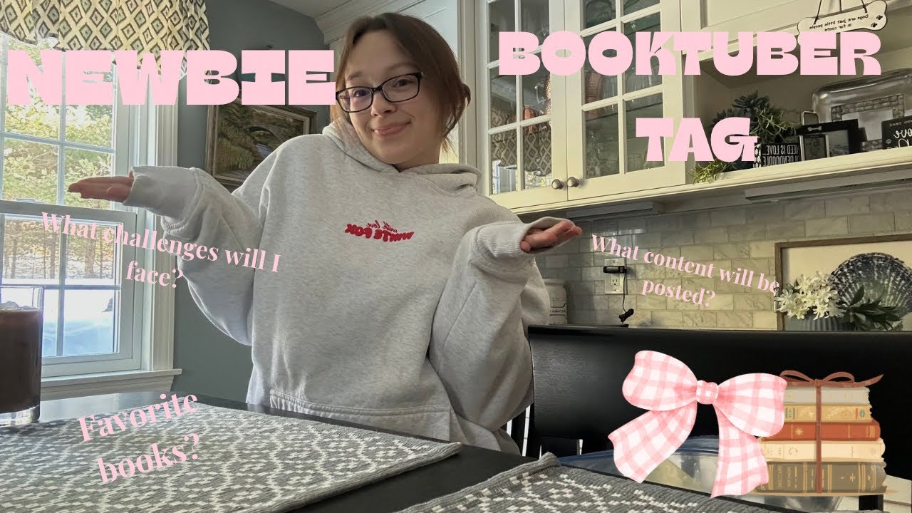 The Newbie BookTuber Tag 🎀🧸📖