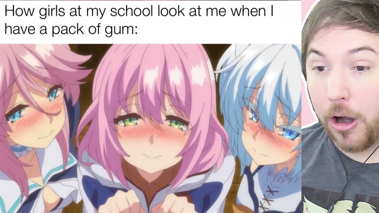 OFFBRAND ANIME MEMES (School girls when you have Gum)