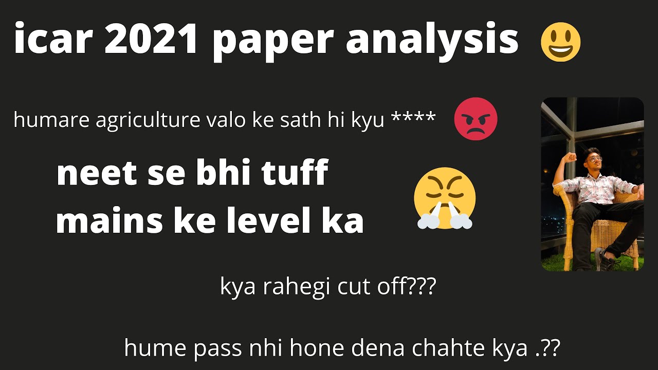 ICAR 2021 paper analysis | ICAR UG 2021 Exam Review | Evening Shift || ICAR 2021 UG CUTOFF