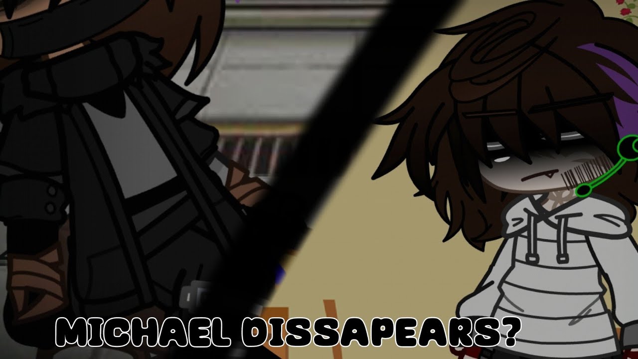 || Michael Afton dissapears/goes missing. || Fnaf || Afton family || Angst? || GC ||