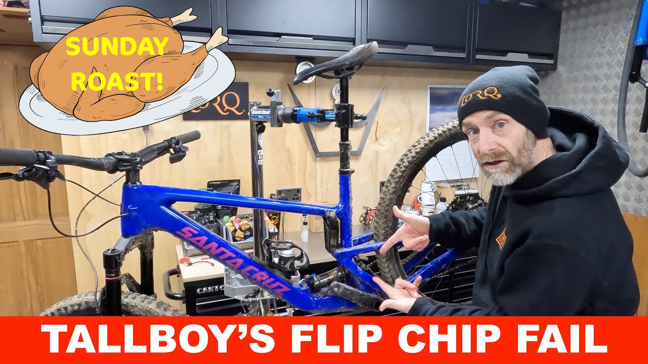 Sunday Roast: Santa Cruz Tallboy Flip Chip Fail