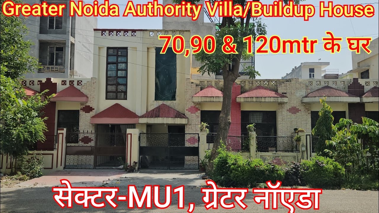 Greater Noida Authority Villa/Buildup House Sector- MU1,  70,90 & 120mtr House