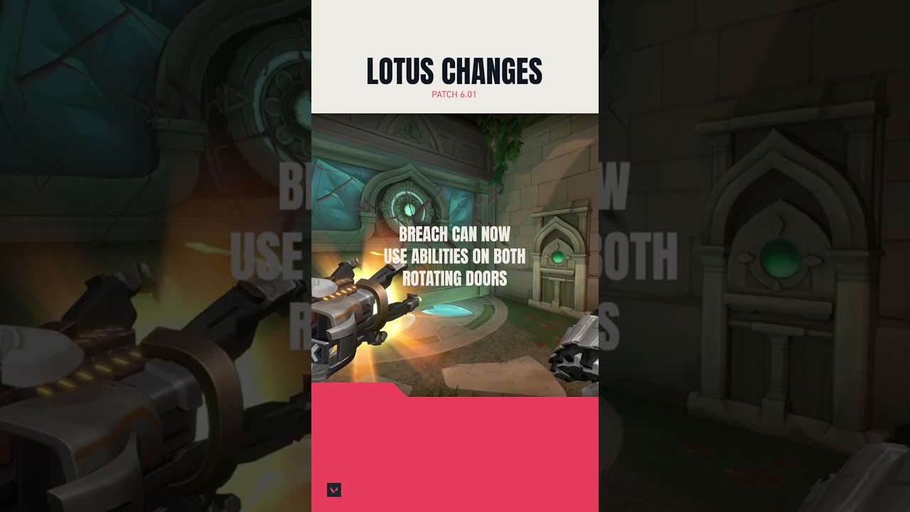 LOTUS CHANGES // Patch 6.01 - VALORANT