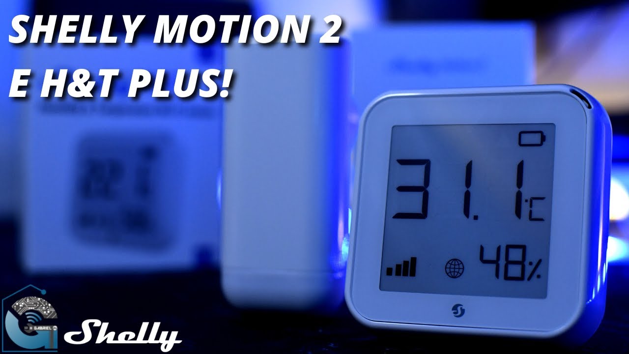 Shelly Motion 2 (com sensor de temperatura!) e Shelly H&T Plus!