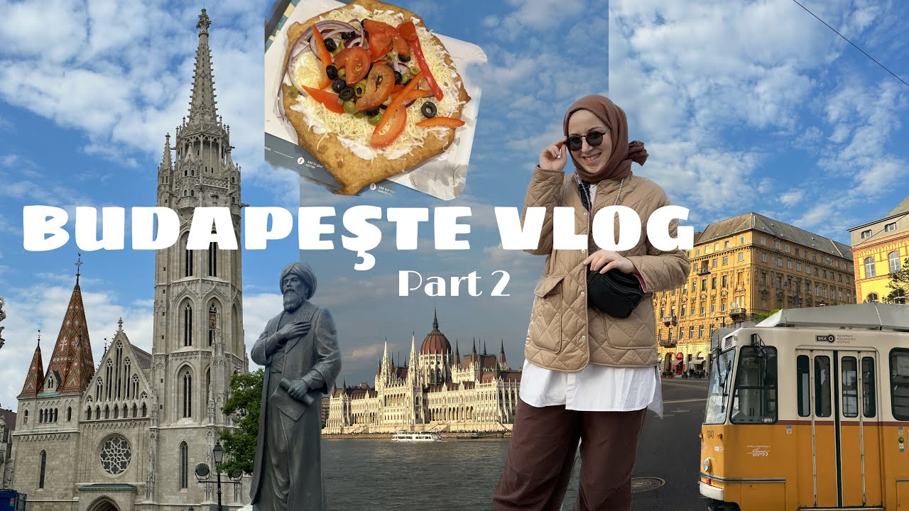 VLOG SERİSİ #49 | BUDAPEŞTE VLOG PART 2