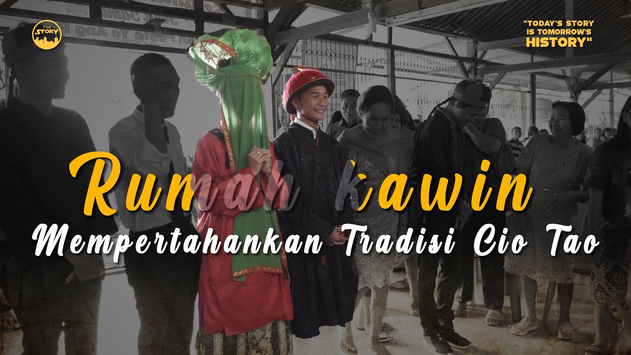 Rumah Kawin : Mempertahankan Tradisi Cio Tao ala Cina Benteng