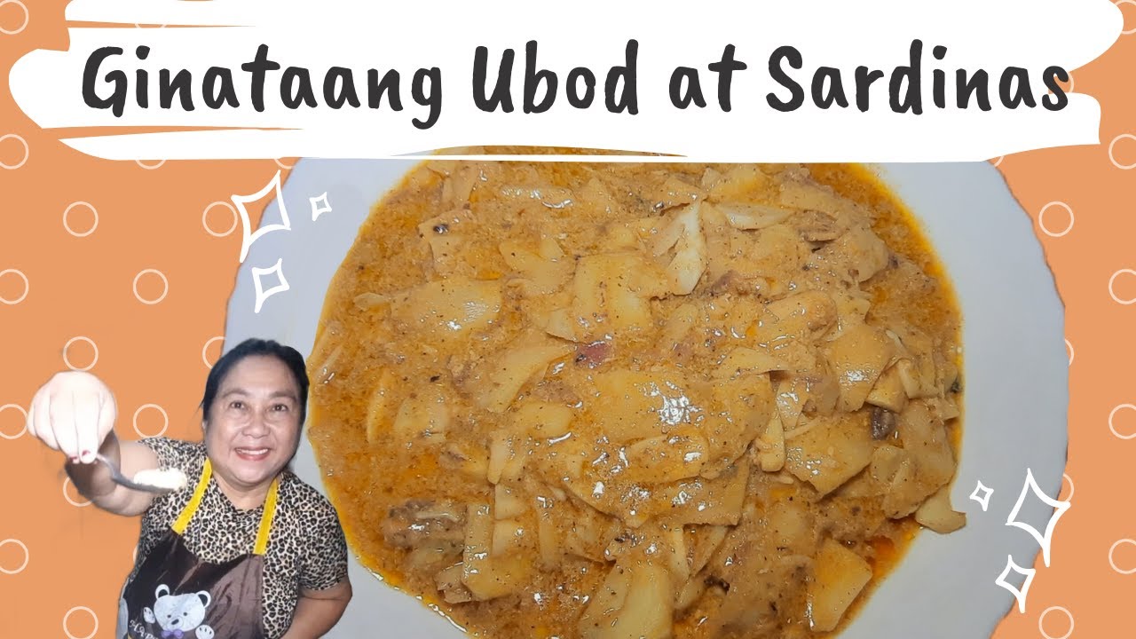 GINATAANG UBOD AT SARDINAS | NAPAKASARAP!!!