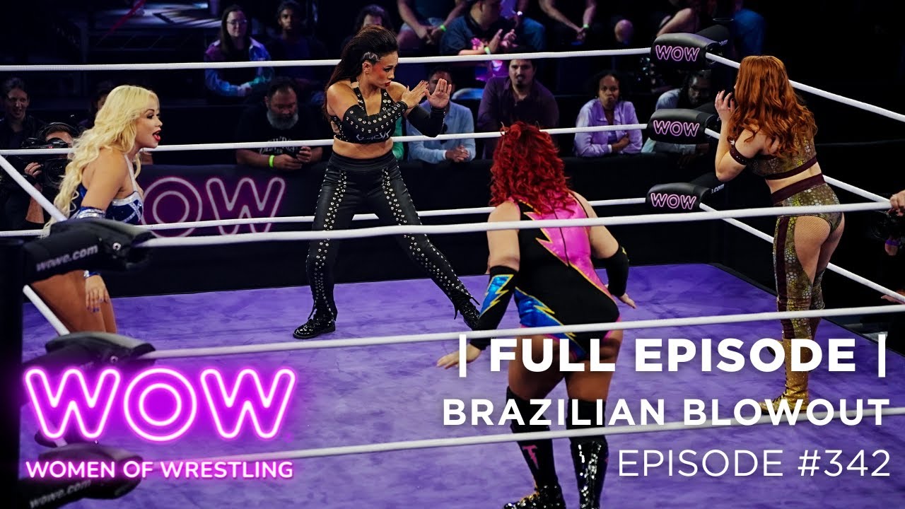 WOW - Women Of Wrestling | Brazilian Blowout FULL EPISODE #wow #prowrstling #wrestling #wrestling