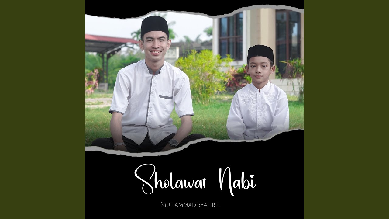 Sholawat Nabi (feat. Muchlisin, Faisal, Haziq)